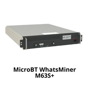 MicroBT WhatsMiner M63S+